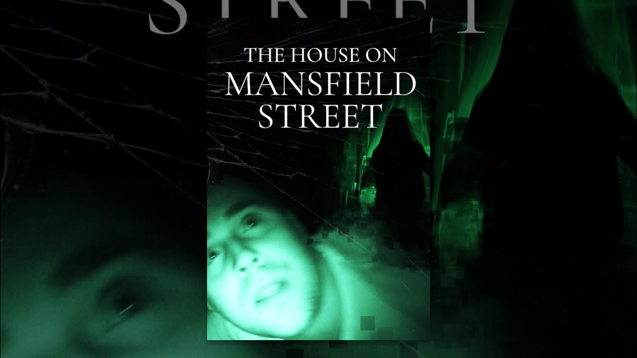 The House on Mansfield Street YouTube