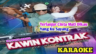 Download Lagu DJ REMIX KAWIN KONTRAK [KARAOKE] - FULL BASS HOREG MP3