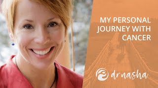 Dr. Nasha Winters - My Personal Journey with Cancer