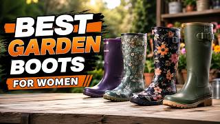 Best Garden Boots for Women Top 5 Waterproof Picks for Comfort Durability