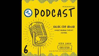 Halide Edip Adıvar | Seslendiren: Azra Şahin (Podcast)