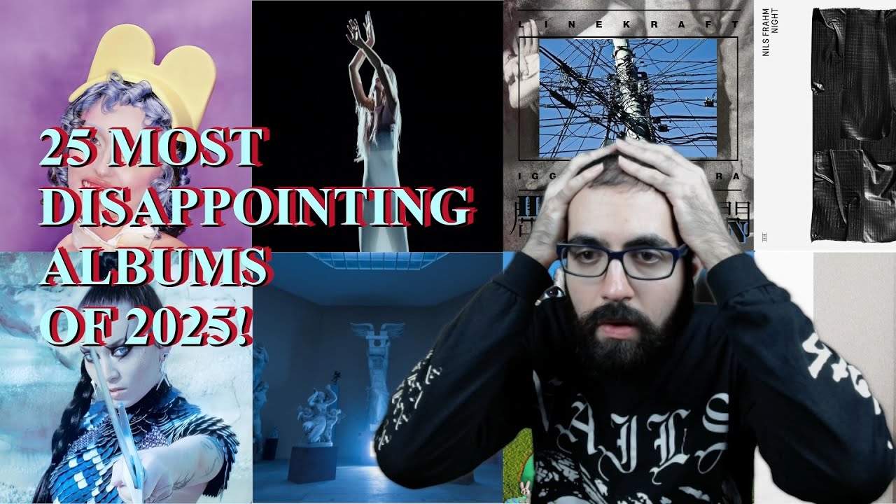 My 25 MOST DISAPPOINTING ALBUMS of 2025!