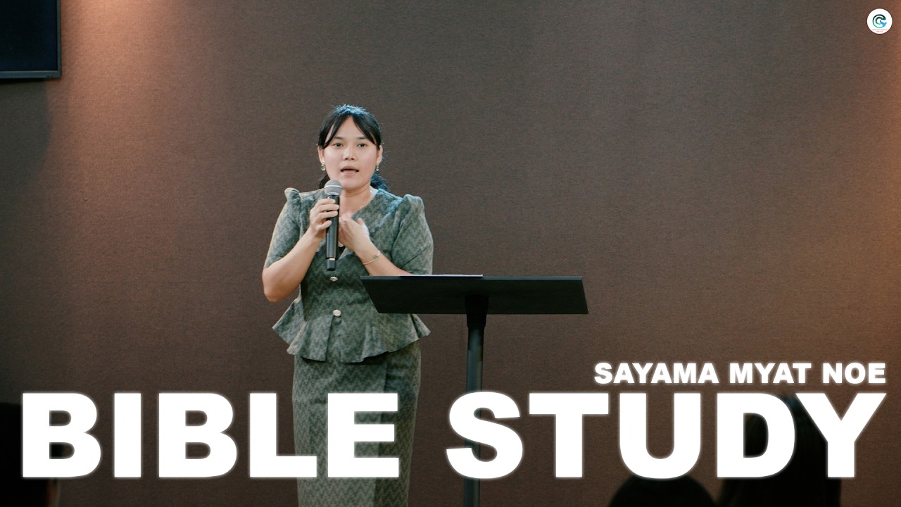 BIBLE STUDY ~ SAYAMA MYATNOE ( February 22, 2026)