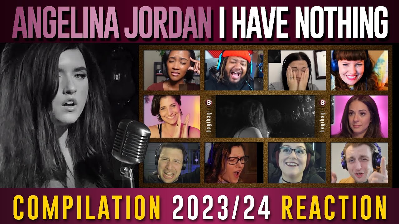 Angelina Jordan I Have Nothing Whitney Houston Cover Reaction Mashup 2023/24 Reaction