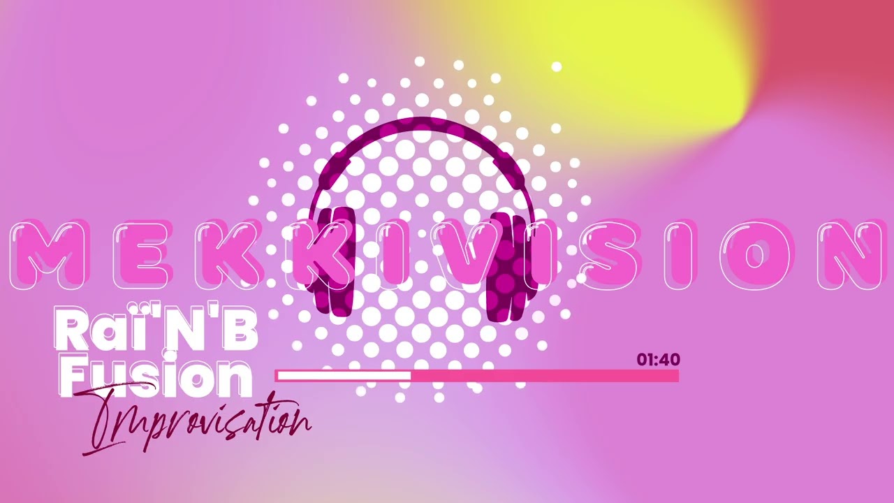 Rai’N’B Fusion [IMPROVISATIONS]