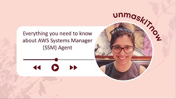 Everything you need to know about AWS Systems Manager (SSM) Agent