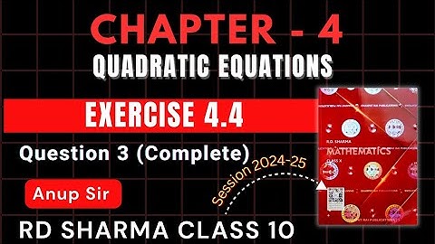 RD SHARMA CLASS 10 QUADRATIC EQUATIONS  CHAPTER 4 Ex 4.4 Questions 3 | MATHS FEAR | CHAPTER 4