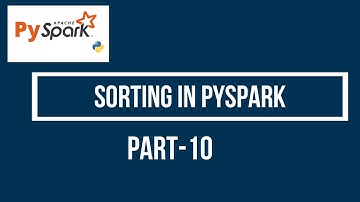 Sorting in Pyspark || Pyspark Tutorial || Sort Function || Order by in Pyspark