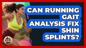 Can Running Gait Analysis Fix Shin Splints? - All Sorts Of Running