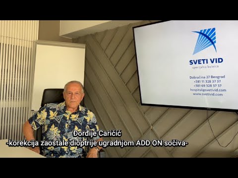 Korekcija zaostale dioptrije ugradnjom ADD ON sočiva, iskustvo pacijenta iz Podgorice, Sveti Vid