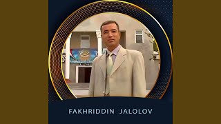 Тоҷики ман зинда бош - Fakhriddin Jalolov