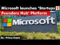 Microsoft launches startups founders hub platform  startup
