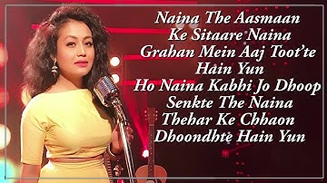 Naina - Neha Kakkar Version | Dangal