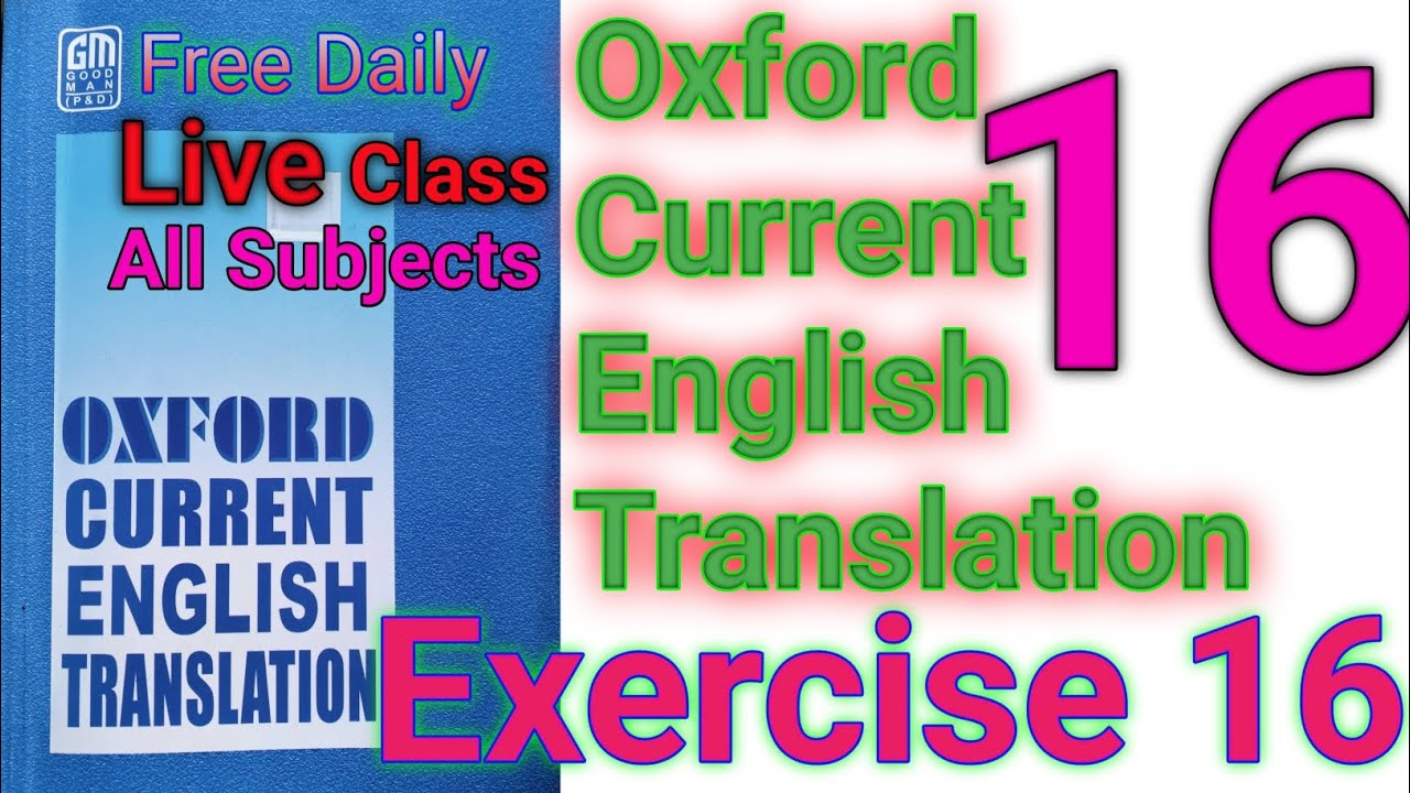 Exercise 16 | Oxford current English translation exercise 16 | Use of was & were | By Amit Sir