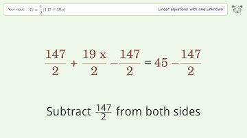Solve 45=1/2(147+19x): Linear Equation Video Solution | Tiger Algebra