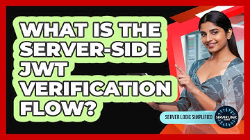 What Is The Server-Side JWT Verification Flow?
