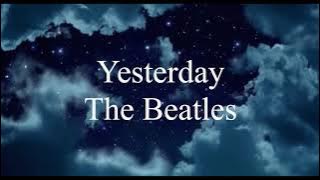 Yesterday (Lirik & Terjemahan) - The Beatles