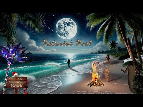 Naturist Noel (A Naturist Holiday Song) by Rob Newell