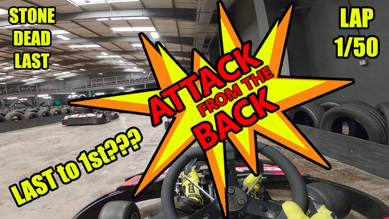 LAST TO FIRST?? Attack From The Back - Teamsport Leicester - 50 Lap Race - Go Kart Race