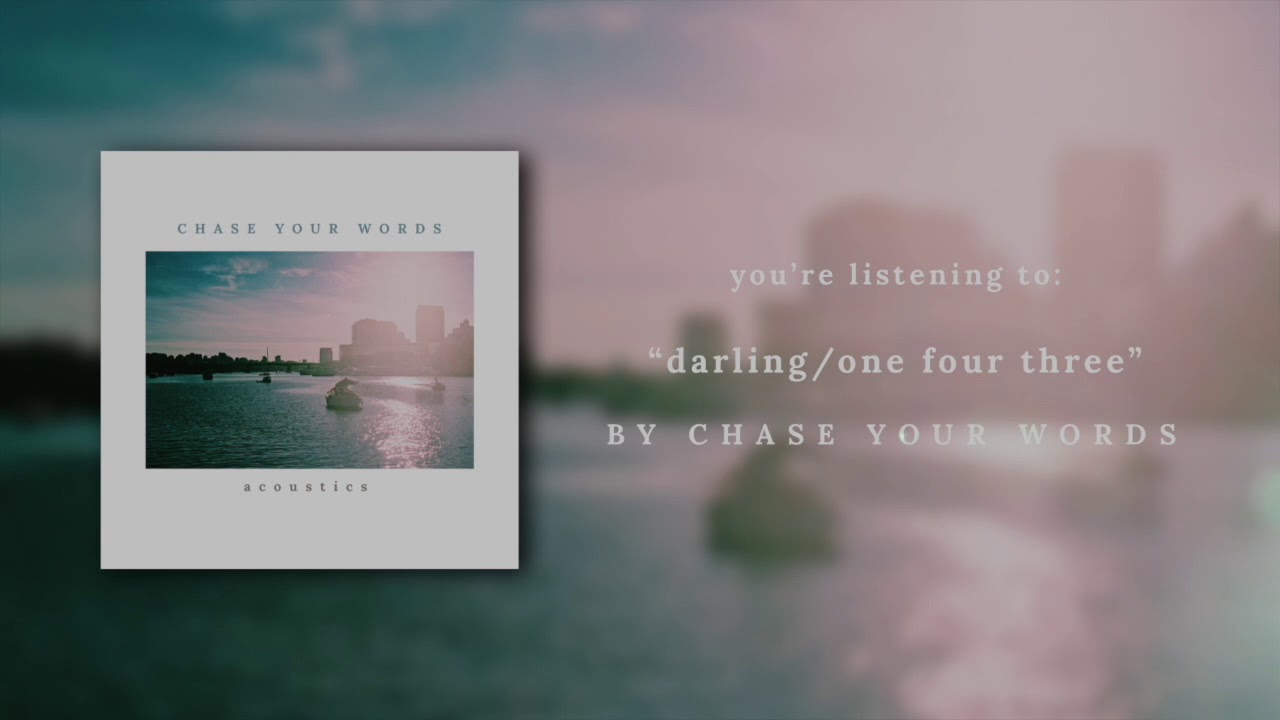 Chase Your Words - Darling / One Four Three