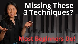 Don’t Learn Piano Without These 3 Techniques|Piano Lesson