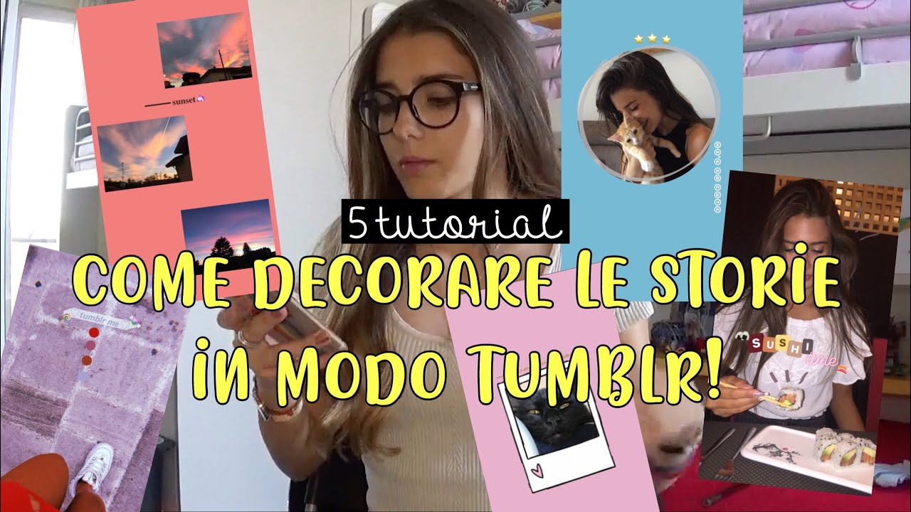 5 Modi Tumblr Per Decorare Le Storie Di Instagramrebecca Solee