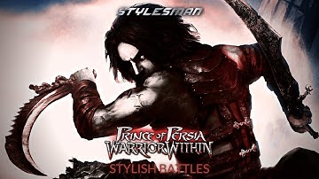 Prince Of Persia: Warrior Within - Stylish Battles