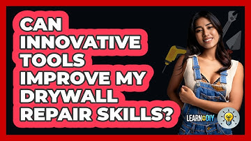Can Innovative Tools Improve My Drywall Repair Skills? - LearnToDIY360.com