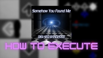 【DDR 2013】Somehow You Found Me CSP Lvl. 16 - How to execute