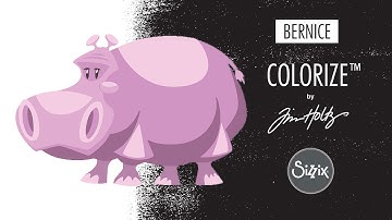 Make Bernice the Hippopotamus with Sizzix Colorize™ Die Sets by Tim Holtz®