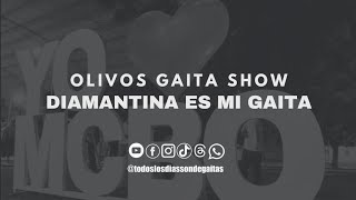 DIAMANTINA ES MI GAITA - OLIVOS GAITA SHOW
