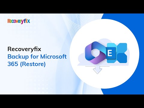 Recoveryfix Microsoft 365 Backup Tool video