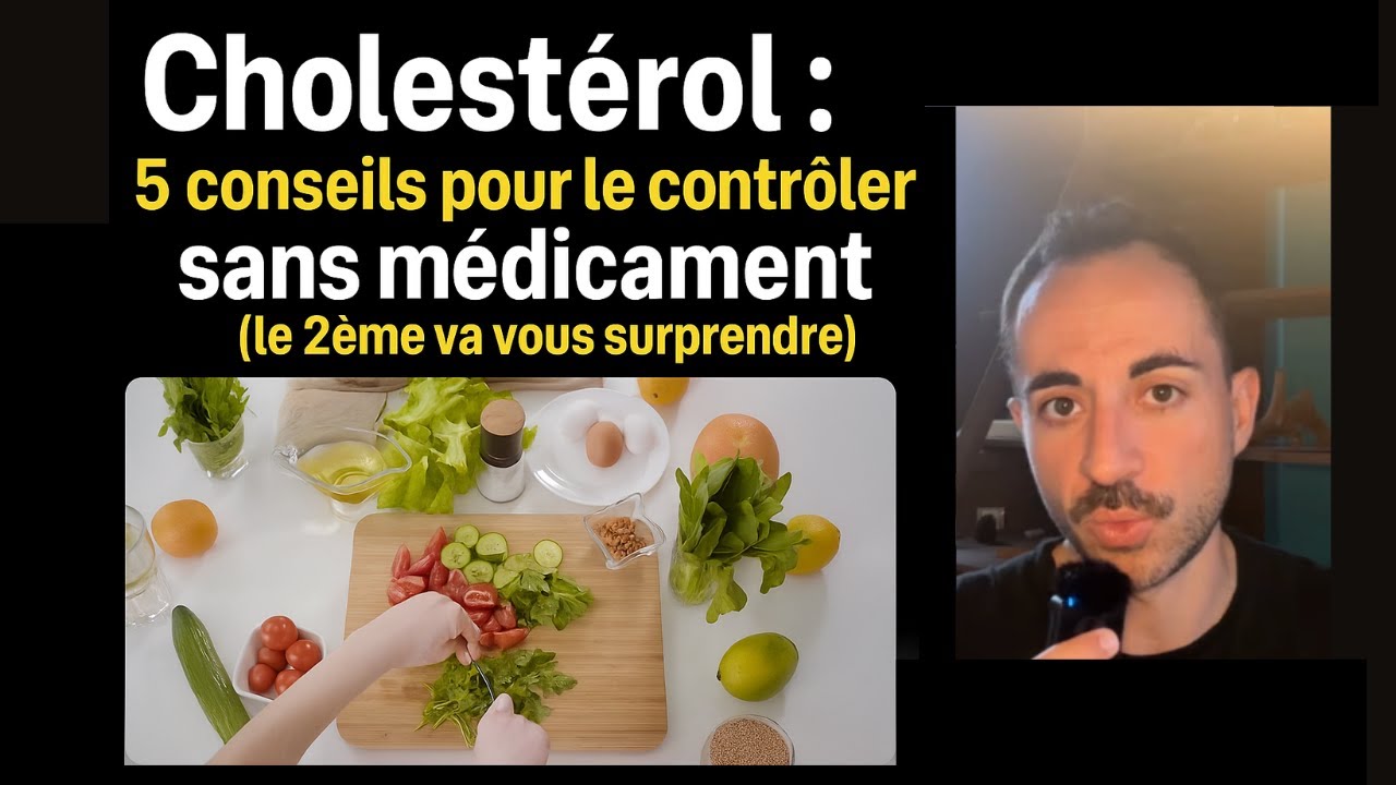 Cholestérol : 5 conseils pour le contrôler sans médicament (le 2ème va vous surprendre) #cholesterol