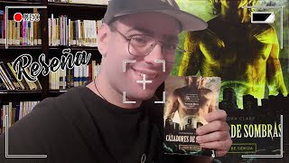 CAZADORES DE SOMBRAS: CIUDAD DE CENIZA || RESEÑA || CASSANDRA CLARE || BookTube Argentina