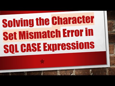 Solving the Character Set Mismatch Error in SQL CASE Expressions