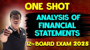 Financial Statement Analysis | ONE SHOT | Class 12 Accountancy Board exam 2025