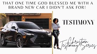 Christian Testimony | God blessed Me With New Car I Didn’t Ask For | My Testimony | God's Blessings
