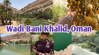 Wadi bani khalid, Sultanate of Oman🇴🇲 | Best wadi | Beautiful destination for tourists |Vlog-22