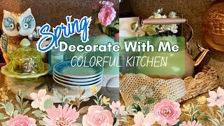 🌸Spring Decorate With Me | Colorful Kitchen Refresh 2026🌸