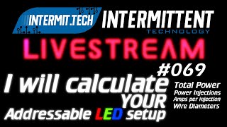 Intermit.Tech #069 - Calculating LED setups