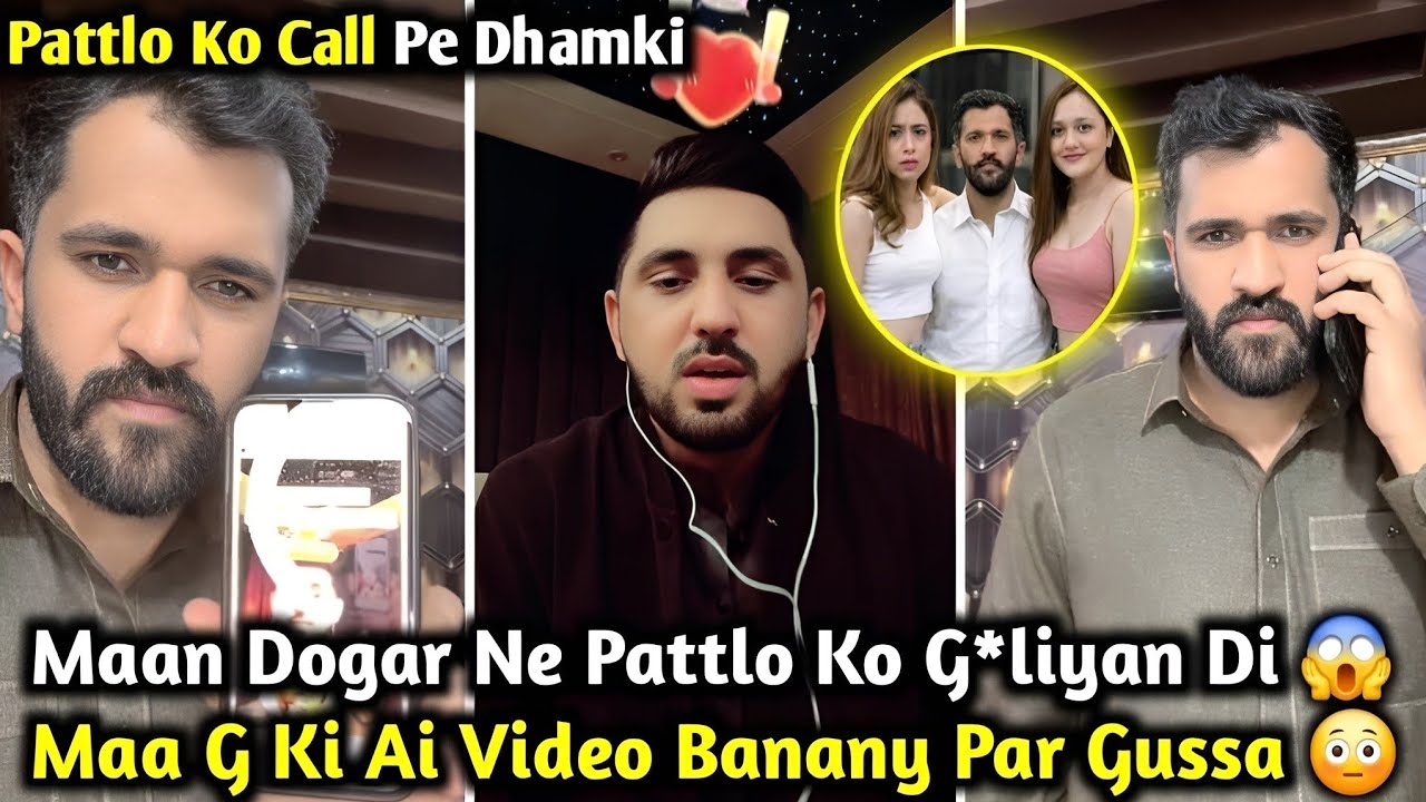 Maan Dogar Ne Mr Pattlo Ko G*liyan Di | Dogar Ne Pattlo Ko Call Pe Dhamki Di | Rajab’s Family Fight 
