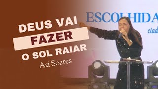 Deus Vai Fazer o Sol Raiar I Azi Soares