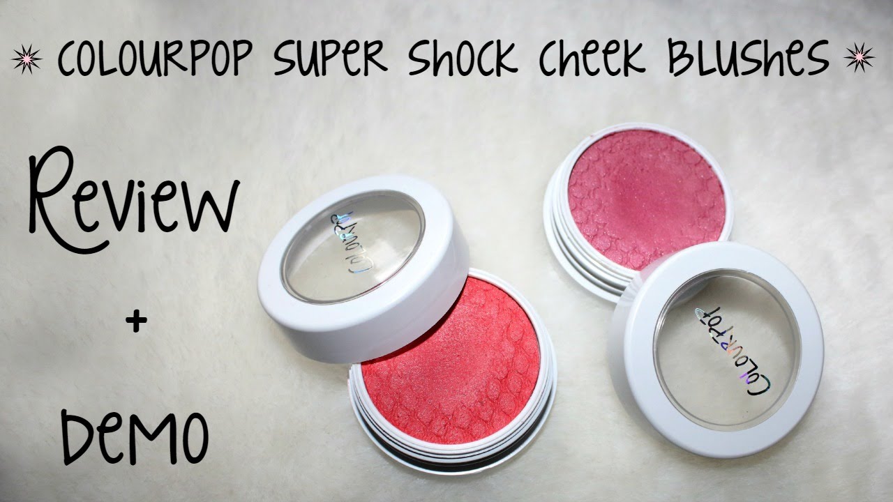 *REVIEW, DEMO, FIRST IMPRESSION* Colourpop Super Shock Cheek Blushes