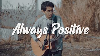 Dhyo Haw - Always Positive (Cover by Tereza)