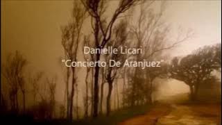 Concierto De Aranjuez - Danielle Licari (Joaquin Rodrigo) Beautiful voice and video