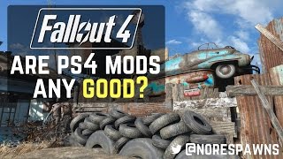 Fallout 4 - PS4 Mods: Are they... Good?