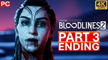 Vampire: The Masquerade - Bloodlines 2 Gameplay Walkthrough Full Game Part 3 4K 60FPS No Commentary