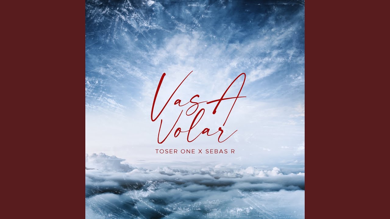 Vas A Volar - youtube