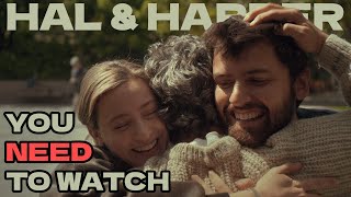 You NEED to watch HAL & HARPER