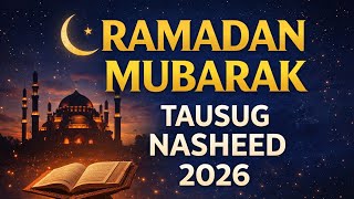RAMADAN MUBARAK TAUSUG NASHEED 2026  (OFFICIAL MUSIC)
